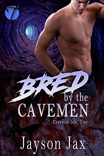 Bred By The Cavemen Gay Mpreg Erotica Caveman Isle Book 2 Kindle