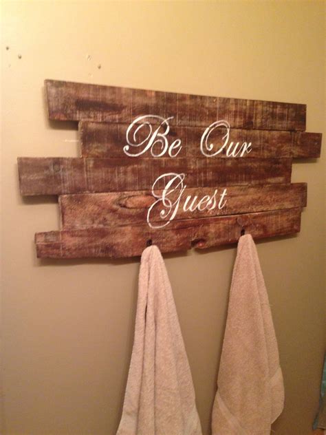 Guest Bathroom Signtowel Rack Made From Pallet Wood Wood Pallets