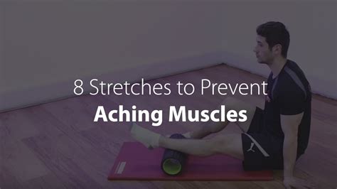 8 Stretches To Prevent Aching Muscles Youtube