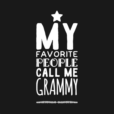 My Favorite People Call Me Grammy My Favorite People Call Me Grammy