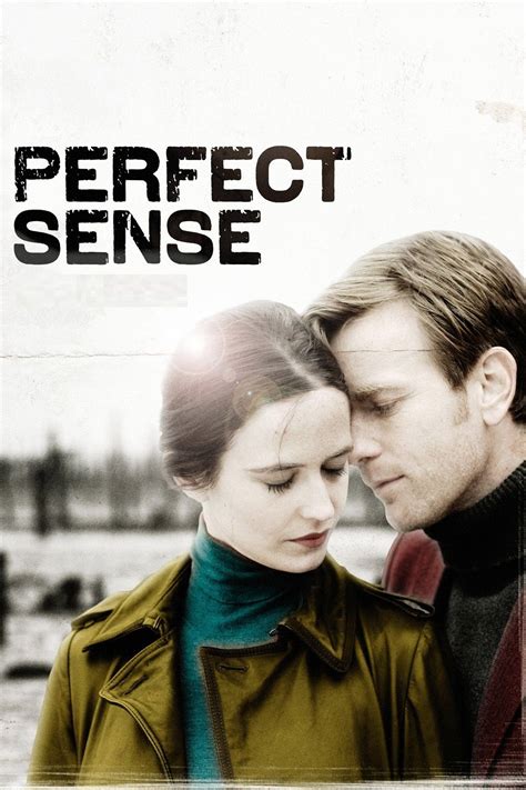 When an inexplicable syndrome takes away. Perfect Sense (2011) | Romantic movies, Romance movies ...