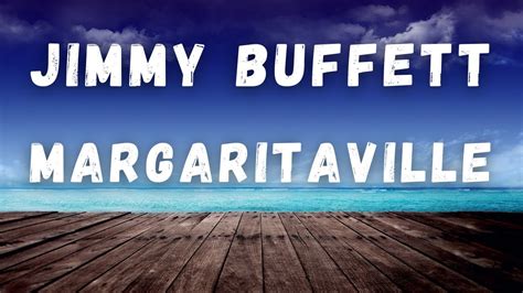 Jimmy Buffett Margaritaville Lyrics And Videos My XXX Hot Girl