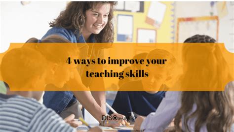 4 Ways To Improve Your Teaching Skills Jessica N Abraham