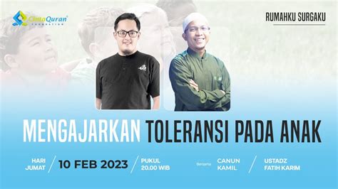 Live Mengajarkan Toleransi Pada Anak Bersama Canun Kamil Ust