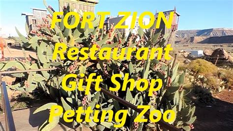 Fort Zion Restaurant T Shop Petting Zoo Youtube
