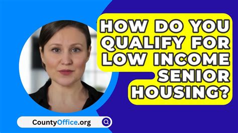 How Do You Qualify For Low Income Senior Housing? - CountyOffice.org - YouTube
