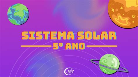 Sistema Solar Colégio João Xxiii