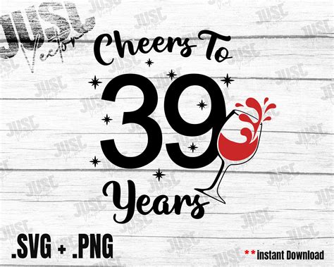 Cheers To 39 Years Svg 39th Birthday Svg Ts For Women Etsy