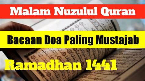 Inilah Bacaan Doa Lengkap Malam Nuzulul Quran Ramadhan 1441 H Youtube