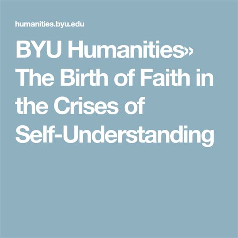 Byu Humanities The Birth Of Faith In The Crises Of Self Understanding