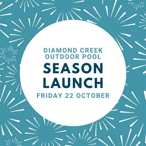 Diamond Creek Outdoor Pool To Open Friday 22nd October 2021 Diamond