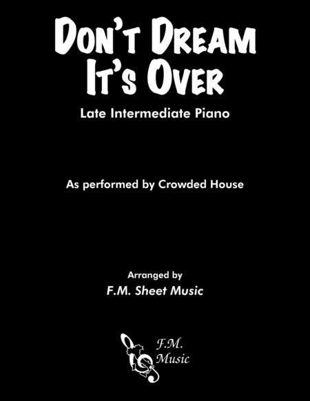 Dont Dream Its Over Late Intermediate Piano Free Music Sheet