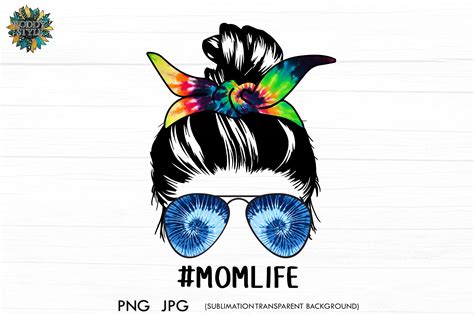 Momlife Tie Dyetie Dye Mom Life Png Graphic By Roddy Style · Creative