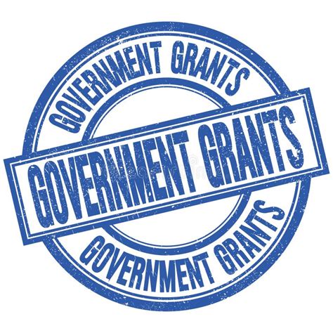 Government Grants Written Word On Blue Stamp Sign Stock Illustration