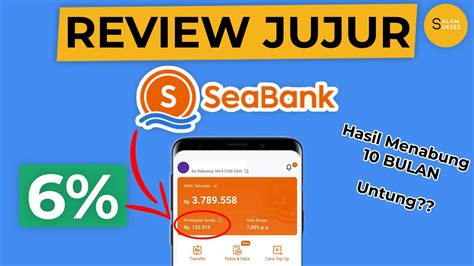 Review Jujur Hasil 10 Bulan Menabung Di Seabank Passive Income Bunga 7 Youtube