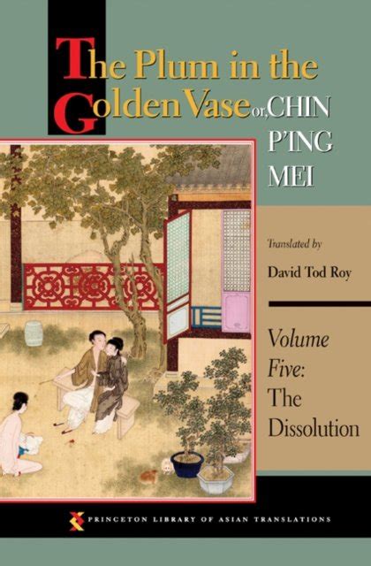 The Plum In The Golden Vase Or Chin Ping Mei The Dissolution Volume