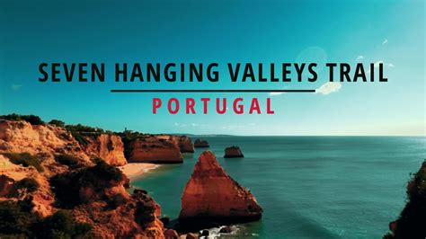 The Seven Hanging Valleys Trail Travel Vlog Porches To Carvoeiro