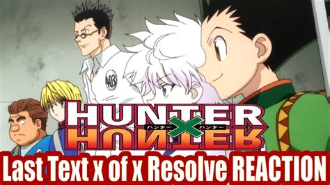 Hunter X Hunter 1x12 Last Text X Of X Resolve Reaction Youtube