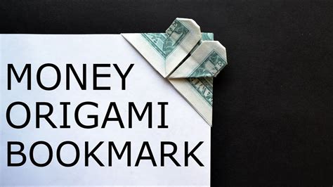 Money Bookmark Heart Dollar Origami Moneygami Tutorial Diy By