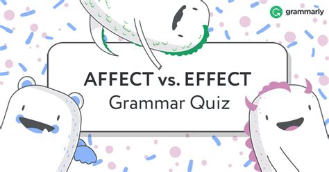 Posted on january 29, 2016 by tidesignit. AFFECT vs. EFFECT Grammar Quiz | Playbuzz