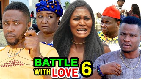 Battle With Love Episode 6 New Movie 2020 Latest Nigerian Nollywood