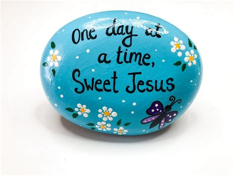 One Day At A Time Painted Rock Sweet Jesus Encouragement Etsy