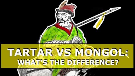 Tartar Vs Mongol Whats The Difference Youtube
