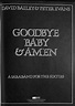 Goodbye Baby & Amen by David Bailey & Peter Evans: (1970) | The Cary ...