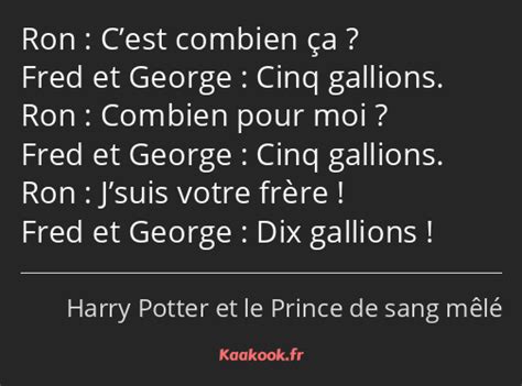 Citation Cest Combien ça Cinq Gallions Combien Pour Kaakook