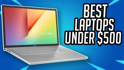 10 Best Laptops Under 500 2023 Guide And Reviews Bestoflens