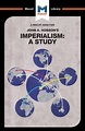 An Analysis of John A. Hobson's Imperialism: A Study - 1st Edition - R