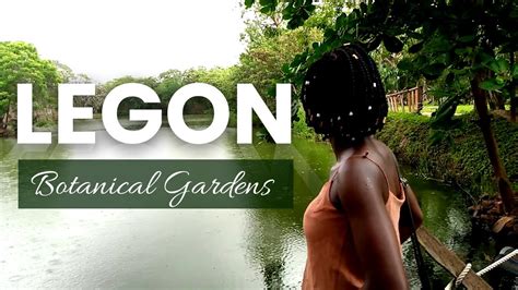A Day Trip To The Beautiful Legon Botanical Gardens Accra Ghana Youtube