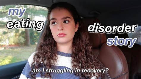 My Eating Disorder Story How I M Really Doing In Recovery Youtube
