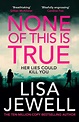 None of this is True - Lisa Jewell (Buch) – jpc
