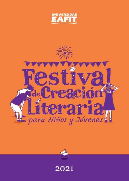 Creación Literaria De Niños Niñas Y Jóvenes En La Universidad De Los