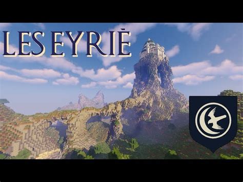 The Eyrie Les Eyriè Game Of Thrones Minecraft Map