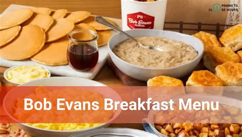 Bob Evans Breakfast Hours 2024 Timing Menu And Locations