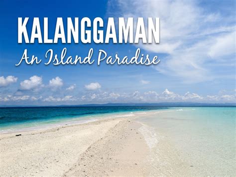 Kalanggaman Island A Paradise Discovered Travel Geekery