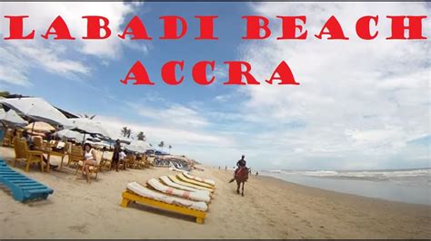 Labadi Beach Accra Youtube