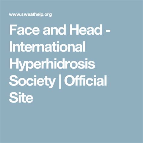 Face And Head International Hyperhidrosis Society Official Site