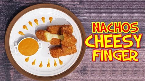 Nacho Cheesy Fingers Mozzarella Sticks Cheese Sticks Recipe Ramadan Special Youtube