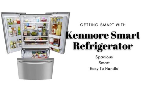 Getting Smart With Kenmore Smart Refrigerator Best Review Star