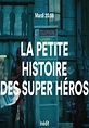 Image gallery for La petite histoire des super-héros - FilmAffinity