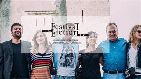 Festival De La Fiction Tv La Liste Des œuvres En Compétition Pour Lédition 2017 Premierefr