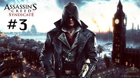 Assassin S Creed Syndicate Playthrough Part 3 YouTube