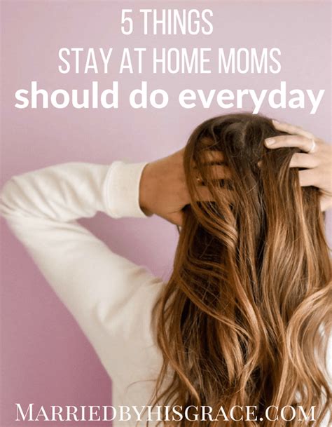 5 Things Stay At Home Moms Should Do Everyday Stay At