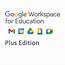Google Workspace Education Plus Student Annual  Technology Solutions