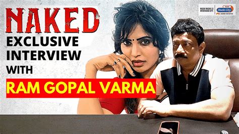 Naked Movie Exclusive Interview With Ram Gopal Varma Shree Rapaka