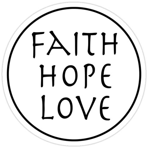 Faith Hope Love Stickers By Maniacalaugh Redbubble