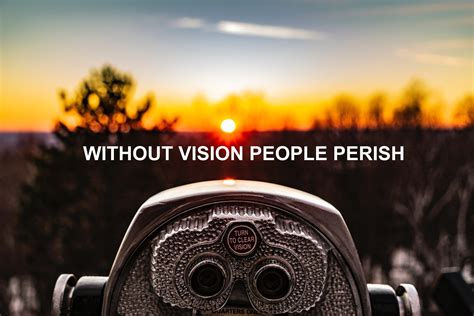 💐 Without A Vision The People Perish Without A Vision The People